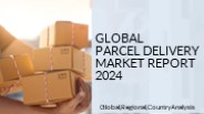 Parcel Delivery Market Report 2024