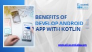 Benefits of Develop Android App with Kotlin in Mohali