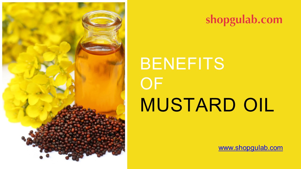 Benefits  OF Mustard Oil