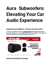 Aura Subwoofers: Elevating Your Car Audio Experience