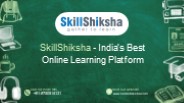 Skillshiksha - India's Best Online Learning Platform