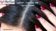 Dandruff Treatment Hair Spa in Chennai