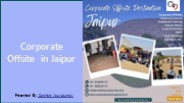 Corporate Offsite Venues in Jaipur