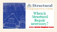 When is Structural Repair necessary?