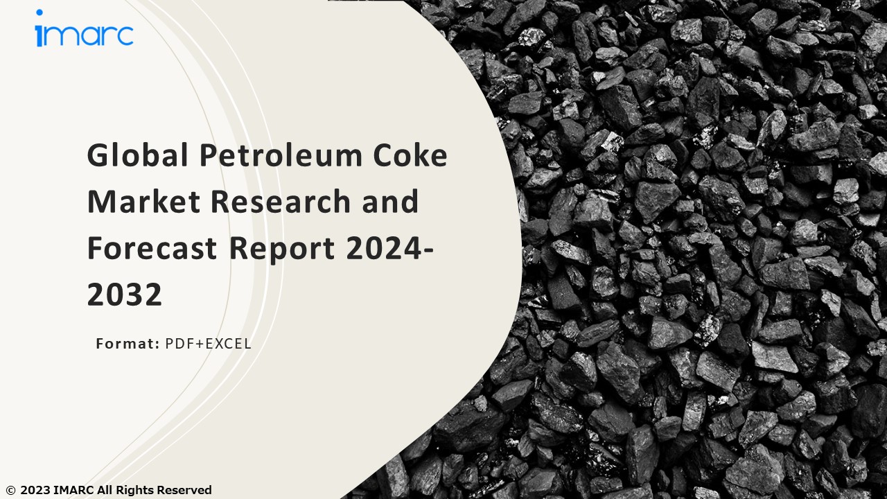 Petroleum Coke Market PPT: Growth, Outlook, Demand, Keyplayer Analysis and Opportunity 2024-32