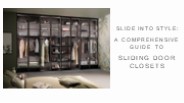 A comprehensive guide to Sliding Door Closets