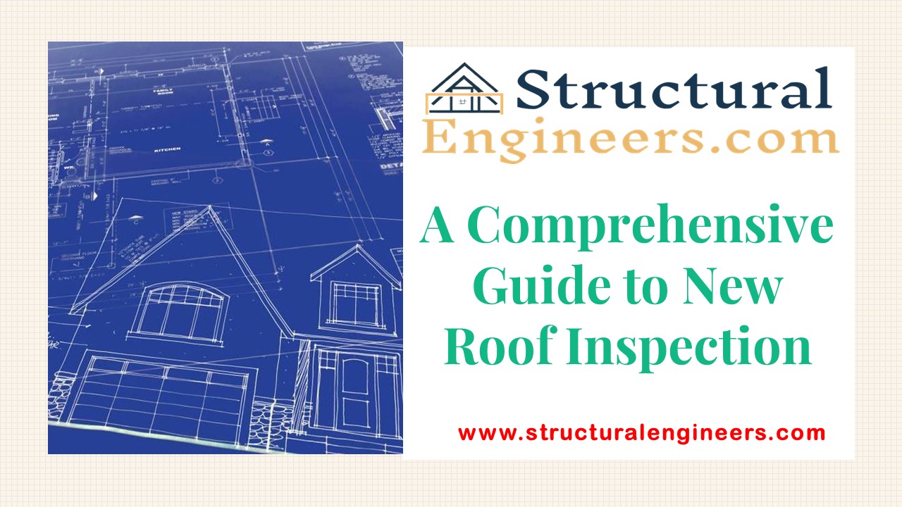 A Comprehensive Guide to New Roof Inspection