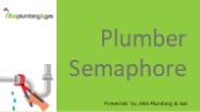 Plumber Semaphore