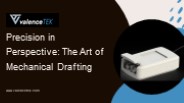 Precision in Perspective: The Art of Mechanical Drafting