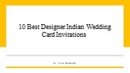 10 Best Designer Indian Wedding Card Invitations