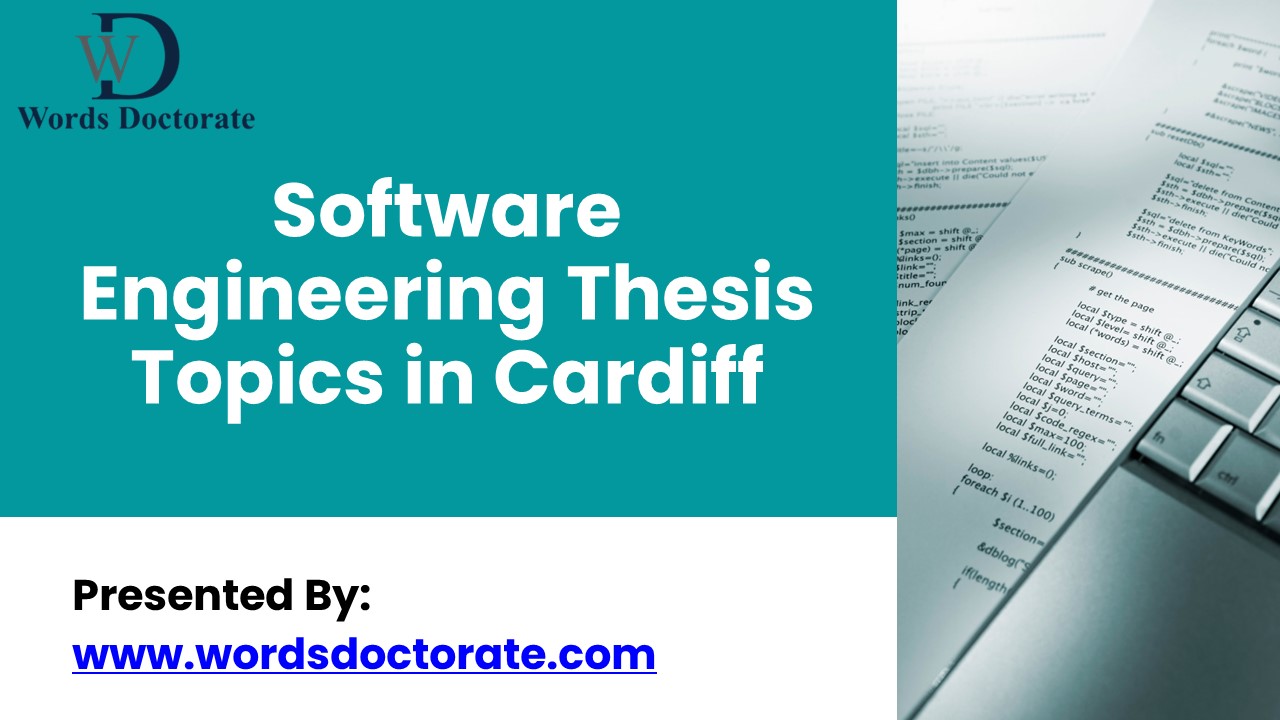 Software Engineering Thesis Topics in Cardiff, UK
