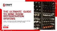 Unveiling the Ultimate Guide to Wine Room Refrigeration Systems