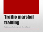 Traffic marshal training Safetymark Training and Consultancy