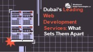 Dubai's Leading Web Development Services: What Sets Them Apart