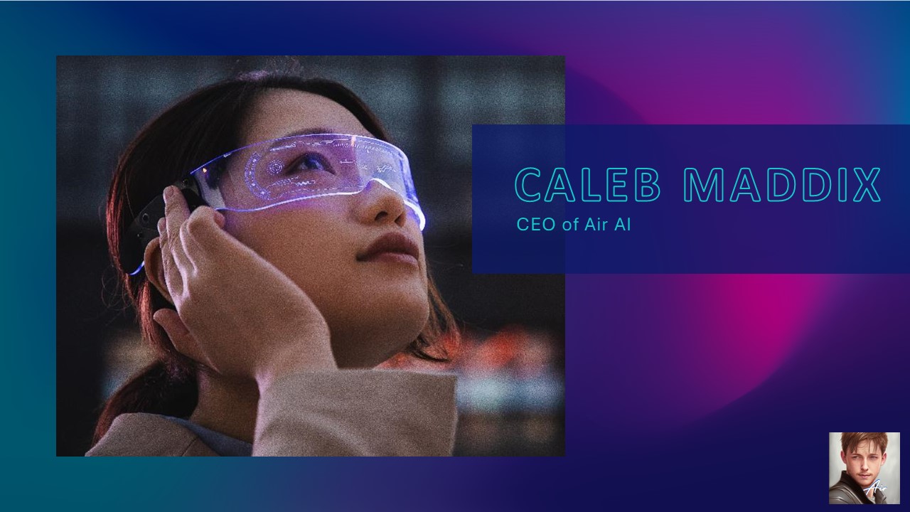 Air AI + Caleb Maddix: A Symphony of Innovation