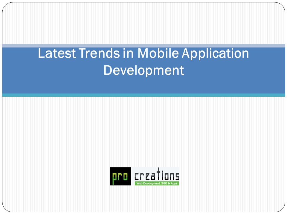Latest Trends in Mobile Application Development