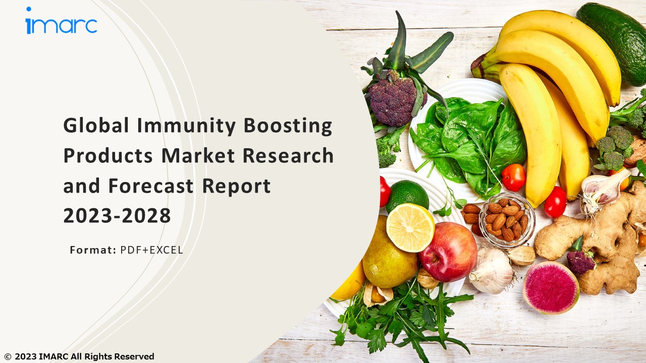 Immunity Boosting Products Market PPT: Growth, Outlook, Demand, Keyplayer Analysis and Opportunity 2023-28