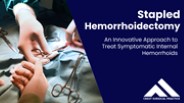 Crest's Innovative Approach to Hemorrhoid Surgery