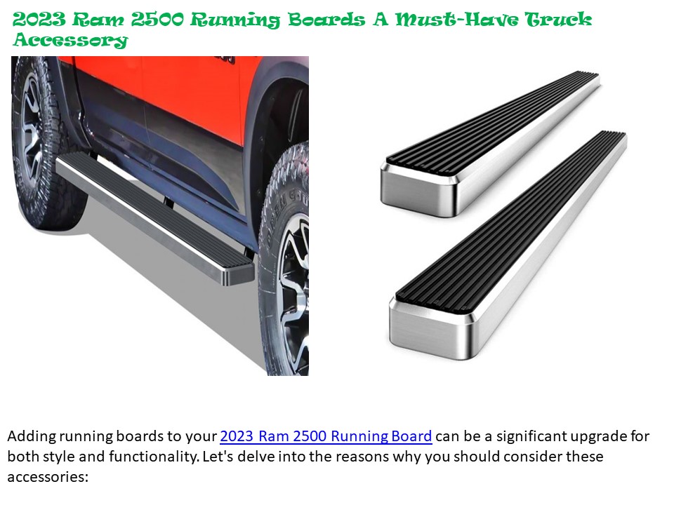 2023 Ram 2500 Running Boards: A Must-Have Truck Accessory