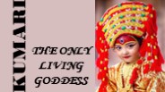 KUMARI - The Living Goddess