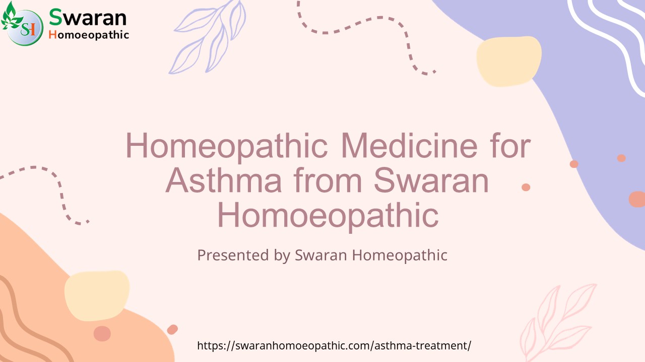 Homeopathic Medicine for Asthma from Swaran Homoeopathic