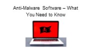 Anti-Malware Software – What You Need to Know