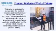 Forensic Analysis of Product Failures