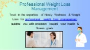 Professional Weight Loss Management