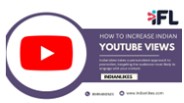 How to Increase Indian YouTube Views - IndianLikes
