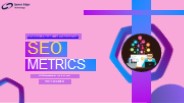 Essential SEO Metrics to Track