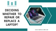 Deciding Whether To Repair Or Replace A Laptop?
