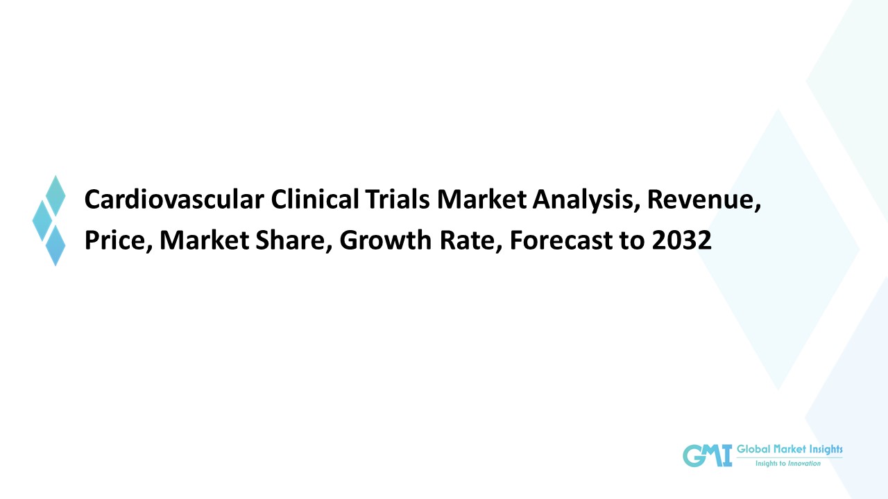 PPT – Cardiovascular Clinical Trials Market Future Challenges and ...