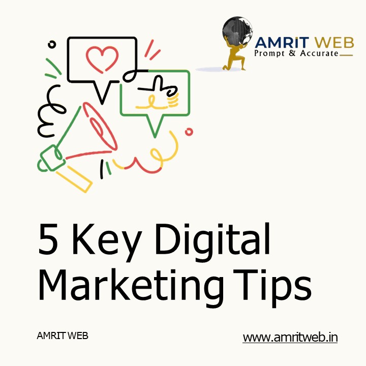 5 Key Digital Marketing Tips