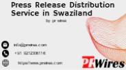 Press Release Distribution Service in Swaziland
