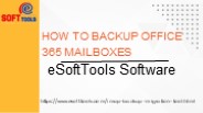 How to Backup Office365 Mailboxes