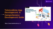 Telemedicine App Development: A Comprehensive Development Guide