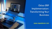 Odoo ERP Implementation Transforming Your Business.