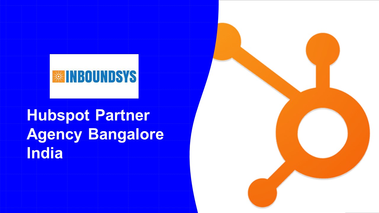 Hubspot Partner Agency Bangalore India | Inboundsys (1)