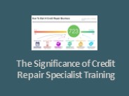 The Significance of Credit Repair Specialist Training