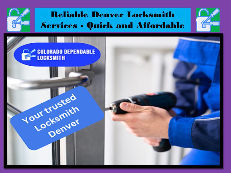 Reliable Denver Locksmith Services - Quick and Affordable