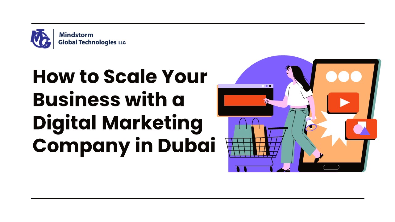 How to Scale Your Business with a Digital Marketing Company in Dubai ...