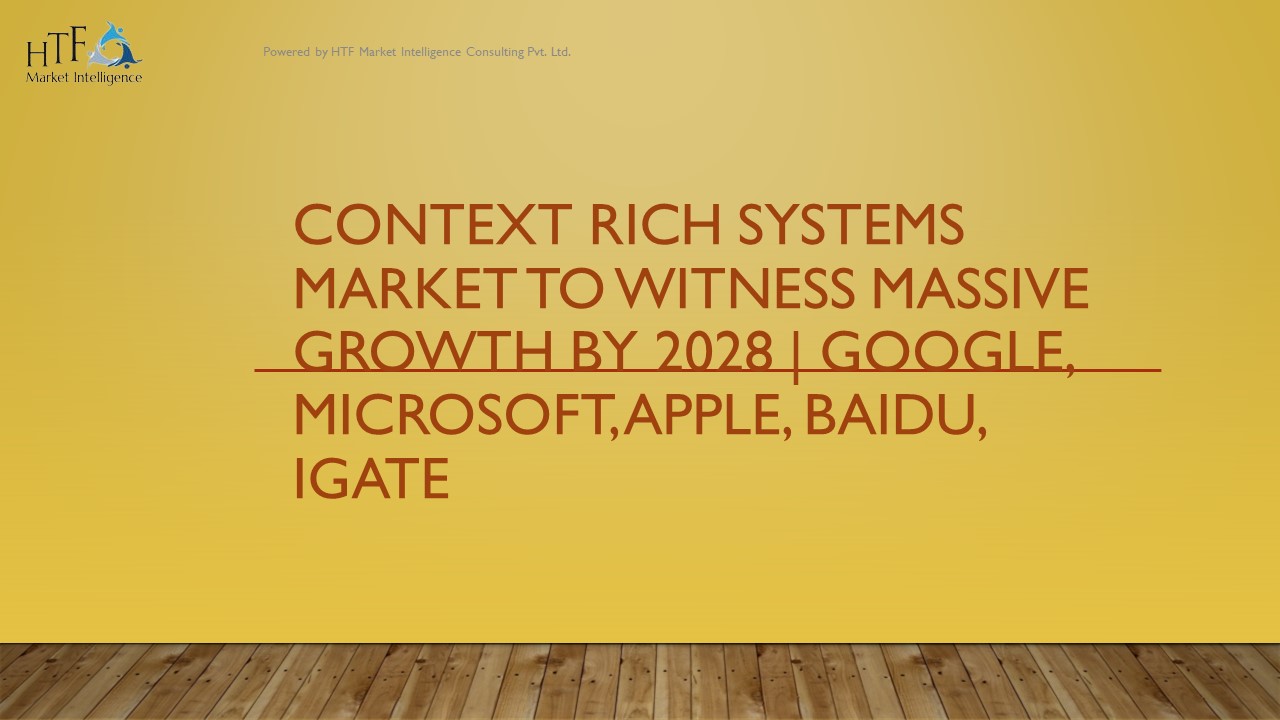 Context Rich Systems