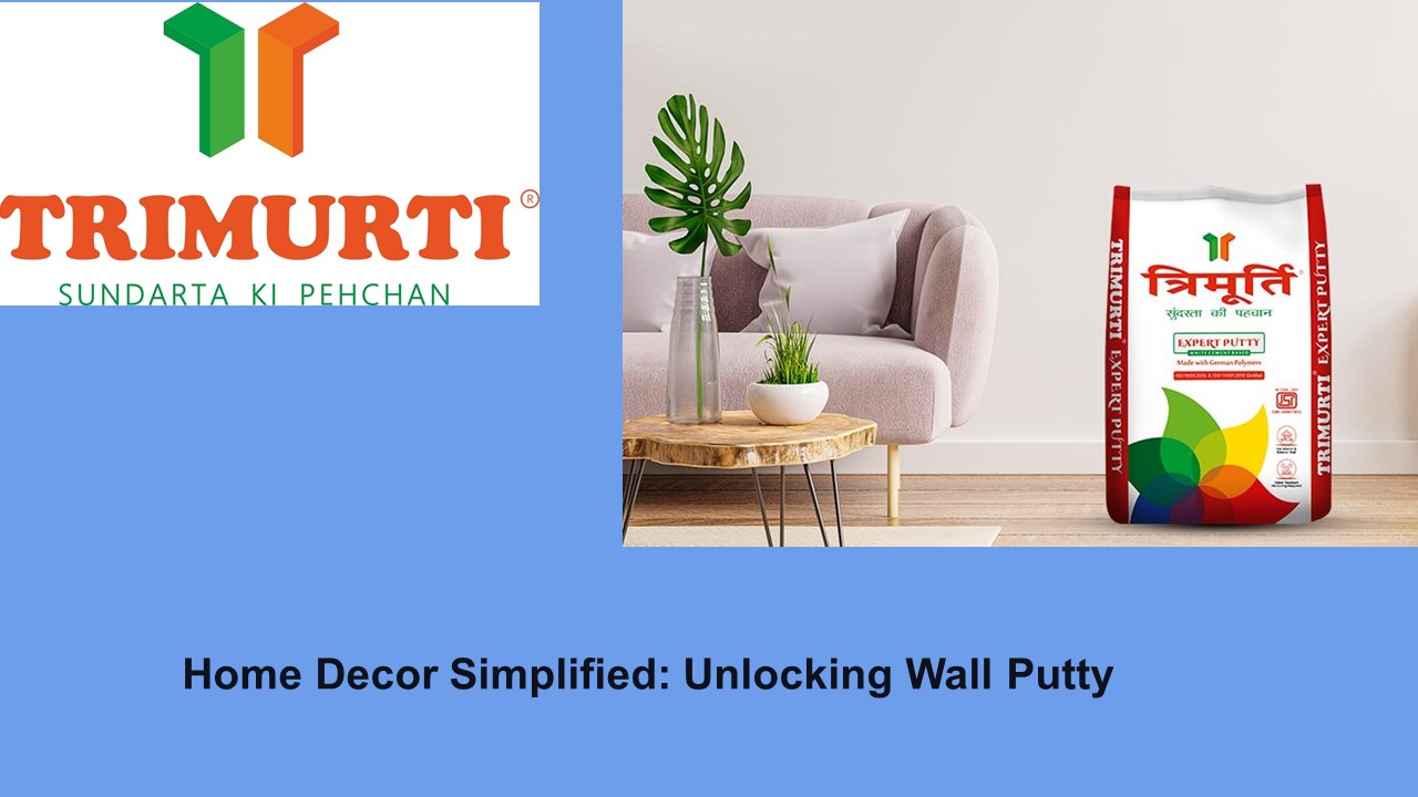 Home Decor Simplified: Unlocking Wall Putty