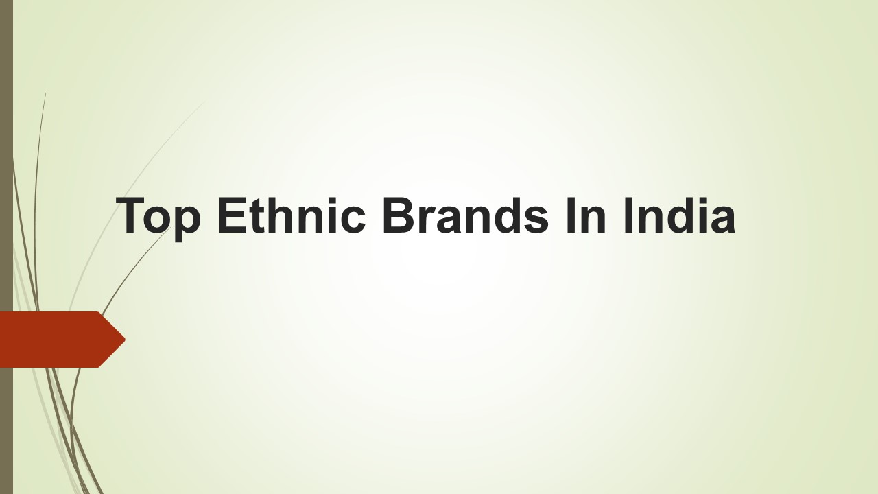 Top Ethnic Brands In India