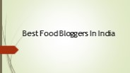 Best Food Bloggers In India