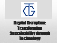 Digital Disruption: Transforming Sustainability through Technology