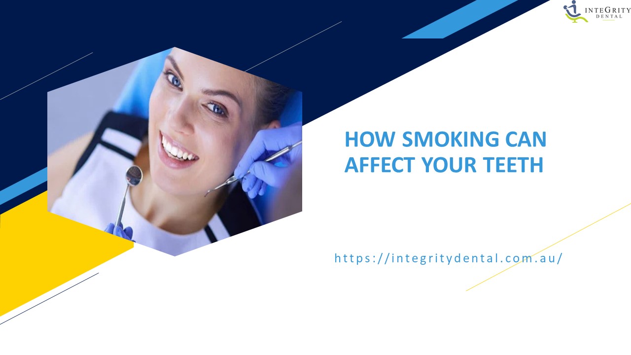 HOW SMOKING CAN AFFECT YOUR TEETH
