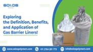 Definition, Benefits, and Application of Gas Barrier Liners | Solos