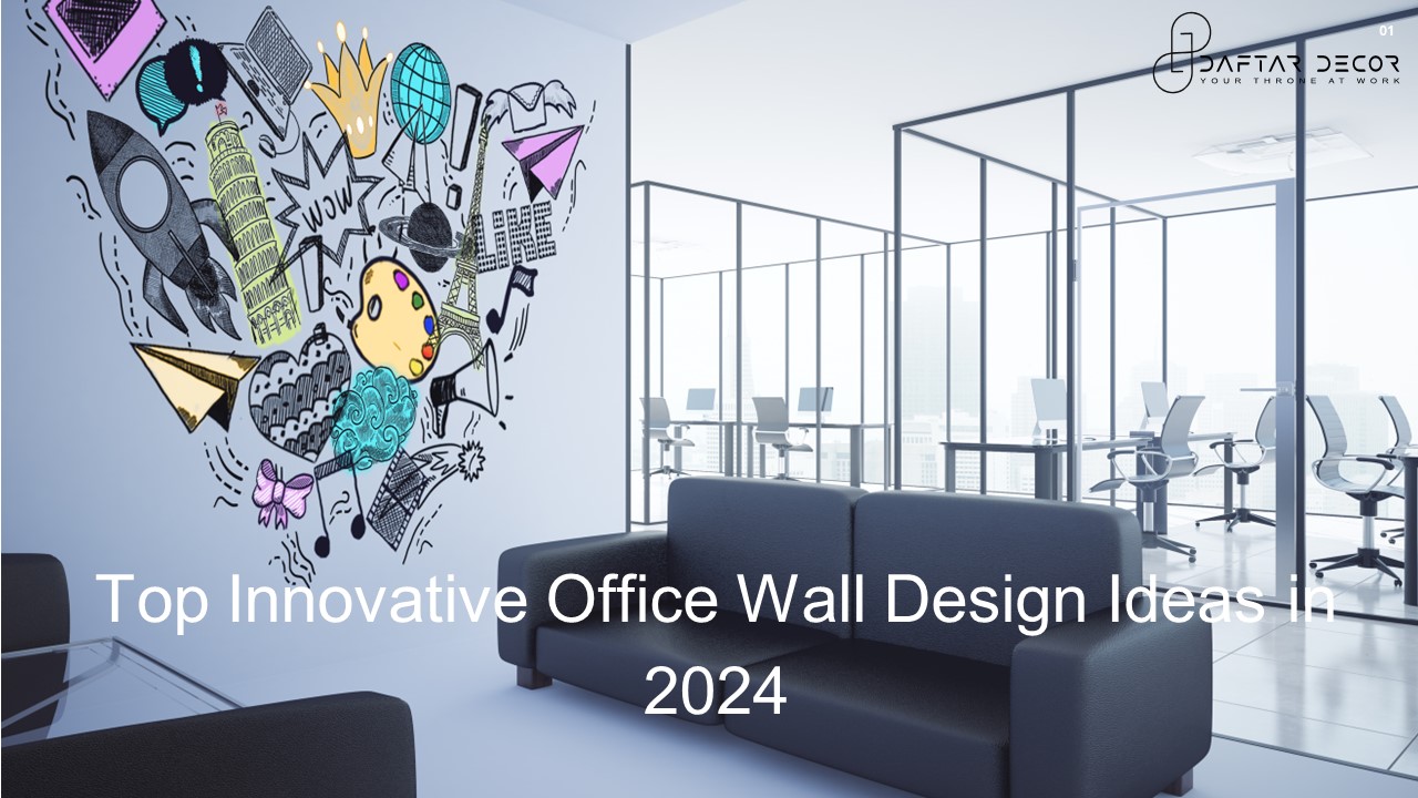 Top Innovative Office Wall Design Ideas in 2024