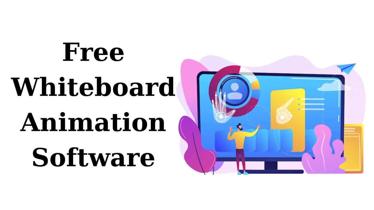 Whiteboard Animation Software to Choose from in 2024